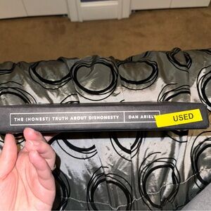 The honest truth about dishonesty by Dan Ariely